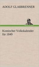 Komischer Volkskalender Fur 1849: Philaletis)