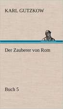 Der Zauberer Von ROM, Buch 5: Philaletis)