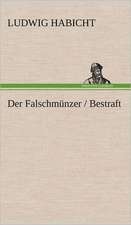 Der Falschmunzer / Bestraft: Philaletis)