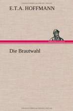 Die Brautwahl