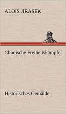 Chodische Freiheitskampfer: Philaletis)