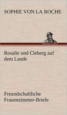 Rosalie Und Cleberg Auf Dem Lande: Philaletis)