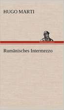 Rumanisches Intermezzo: VOR Bismarcks Aufgang