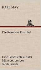 Die Rose Von Ernstthal: VOR Bismarcks Aufgang