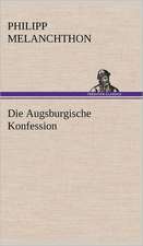 Die Augsburgische Konfession