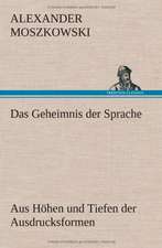 Das Geheimnis Der Sprache: VOR Bismarcks Aufgang