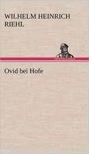 Ovid Bei Hofe: VOR Bismarcks Aufgang