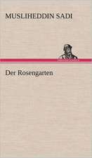 Der Rosengarten