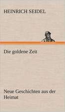 Die Goldene Zeit: Erich Walter