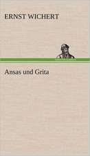 Ansas Und Grita: Erzahlung in Neun Briefen