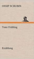 Toter Fruhling: Das Lallen- Und Narrenbuch