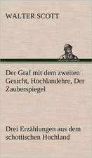 Der Graf Mit Dem Zweiten Gesicht, Hochlandehre, Der Zauberspiegel: Das Lallen- Und Narrenbuch