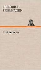 Frei Geboren: Das Lallen- Und Narrenbuch