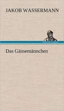 Das Gansemannchen: Das Lallen- Und Narrenbuch