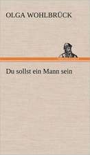 Du Sollst Ein Mann Sein: Das Lallen- Und Narrenbuch