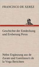 Geschichte Der Entdeckung Und Eroberung Perus: Das Lallen- Und Narrenbuch