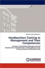 Headteachers Training in Management and Their Competencies