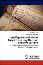 Intelligence and Model Based Inventory Decision Support Systems