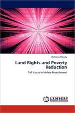 Land Rights and Poverty Reduction