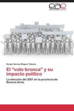 El ¿voto bronca¿ y su impacto político