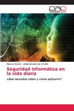 Seguridad informática en la vida diaria