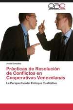 Prácticas de Resolución de Conflictos en Cooperativas Venezolanas