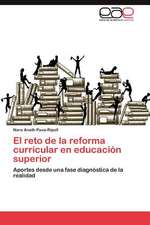 El Reto de La Reforma Curricular En Educacion Superior