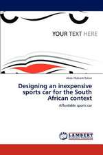 Designing an inexpensive sports car for the South African context