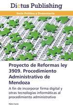 Proyecto de Reformas ley 3909. Procedimiento Administrativo de Mendoza