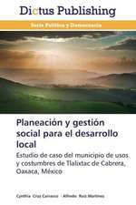 Planeación y gestión social para el desarrollo local