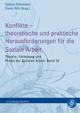 Konflikte - theoretische und praktische Herausforderungen für die Soziale Arbeit