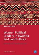 Women Political Leaders in Rwanda and South Afri – Narratives of Triumph and Loss