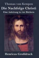 Die Nachfolge Christi (Großdruck)