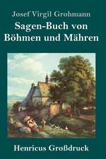 Sagen-Buch von Böhmen und Mähren (Großdruck)