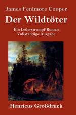 Der Wildtöter (Großdruck)