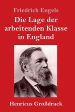 Die Lage der arbeitenden Klasse in England (Großdruck)