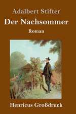 Der Nachsommer (Großdruck)