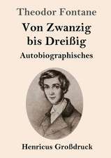 Von Zwanzig bis Dreißig (Großdruck)