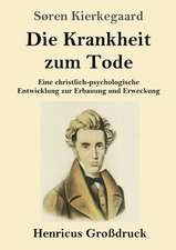 Die Krankheit zum Tode (Großdruck)