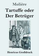 Tartuffe oder Der Betrüger (Großdruck)