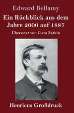 Ein Rückblick aus dem Jahre 2000 auf 1887 (Großdruck)