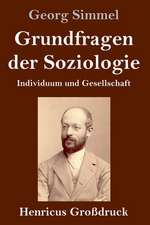 Grundfragen der Soziologie (Großdruck)