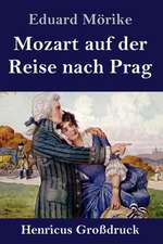 Mozart auf der Reise nach Prag (Großdruck)