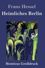 Heimliches Berlin (Großdruck)