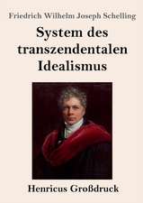 System des transzendentalen Idealismus (Großdruck)