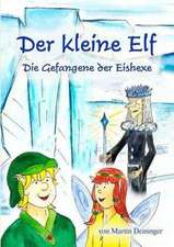 Der kleine Elf - Die Gefangene der Eishexe