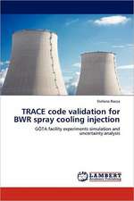 TRACE code validation for BWR spray cooling injection