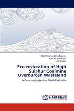 Eco-restoration of High Sulphur Coalmine Overburden Wasteland