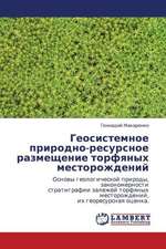 Geosistemnoe prirodno-resursnoe razmeshchenie torfyanykh mestorozhdeniy