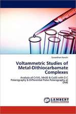 Voltammetric Studies of Metal-Dithiocarbamate Complexes